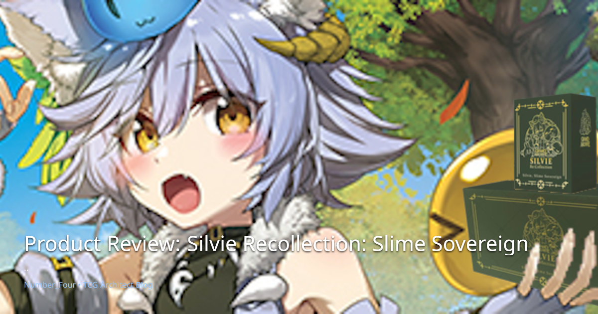 Product Review: Silvie Recollection: Slime Sovereign | TCGArchitect