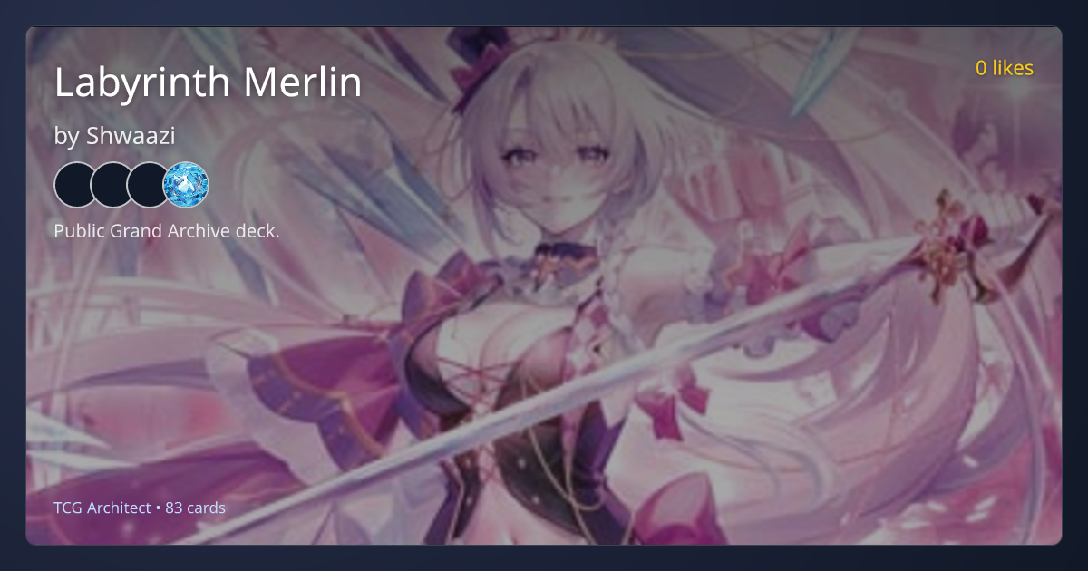 Labyrinth Merlin - TCG Architect | TCGArchitect