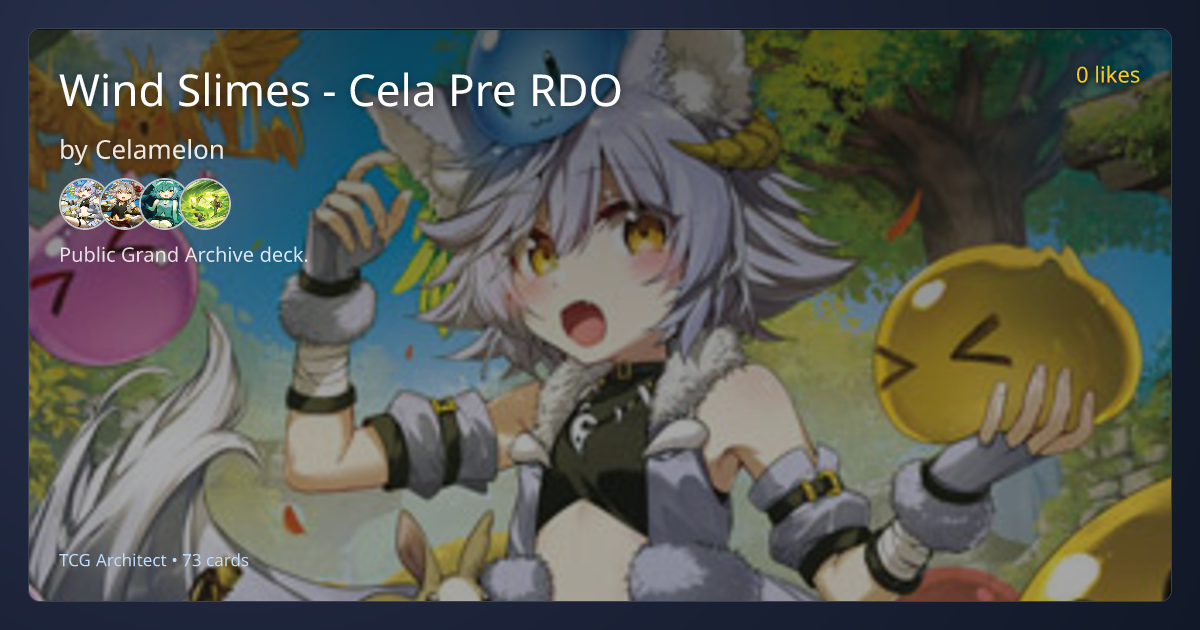 Wind Slimes - Cela Pre RDO - TCG Architect | TCGArchitect
